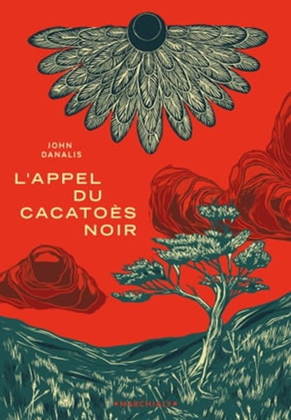 L'Appel du cacatoès noir, John Danalis - Ebook - 9791095582854