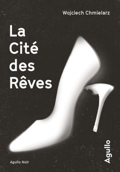 La Cité des Rêves, Wojciech Chmielarz - Ebook - 9791095718727