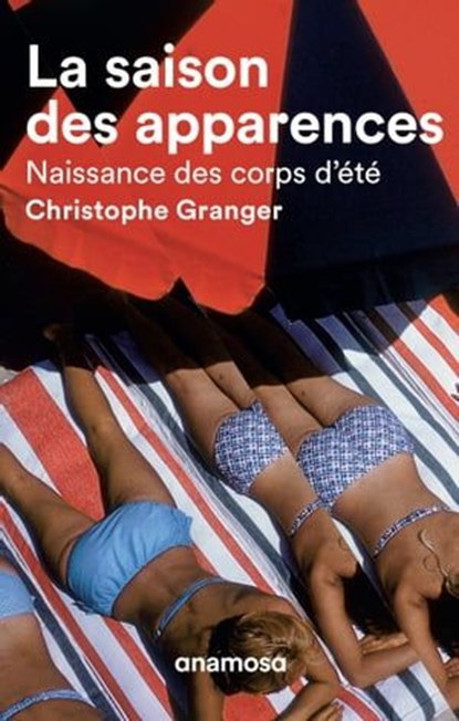 La saison des apparences, Christophe Granger - Ebook - 9791095772217