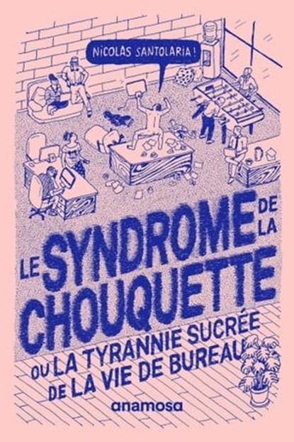 Le syndrome de la chouquette, Nicolas Santolaria - Ebook - 9791095772415
