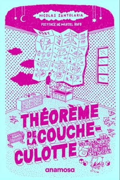 Théorème de la couche-culotte - De l'éducation comme science inexacte, Nicolas Santolaria ; Marcel Rufo - Ebook - 9791095772927