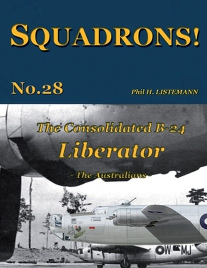 The Consolidated B-24 Liberator, H Listemann - Paperback - 9791096490301