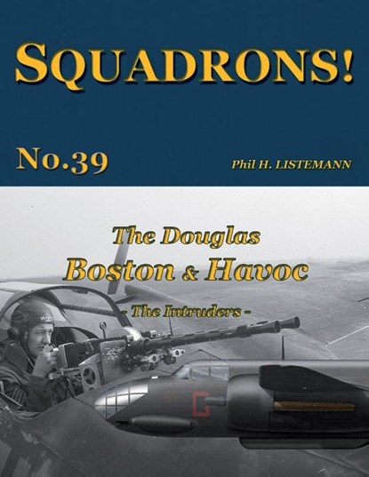 The Douglas Boston & Havoc, Phil H Listemann - Paperback - 9791096490622