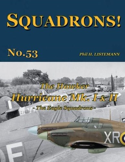 The Hawker Hurricane Mk I & Mk II, Phil H Listemann - Paperback - 9791096490905