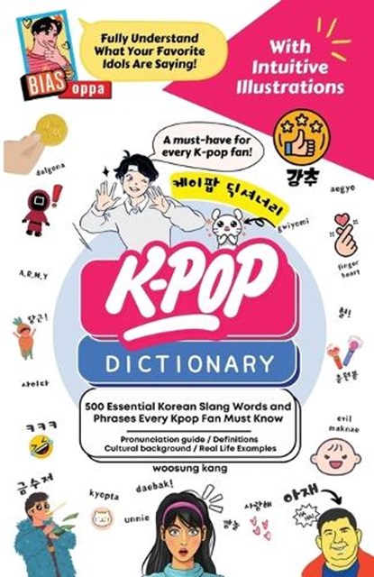 The KPOP Dictionary, Woosung Kang - Paperback - 9791195919901