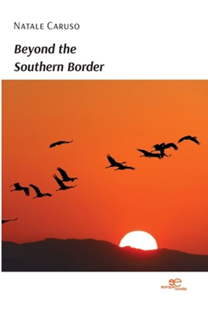 BEYOND THE SOUTHERN BORDER, Natale Caruso - Paperback - 9791220110273