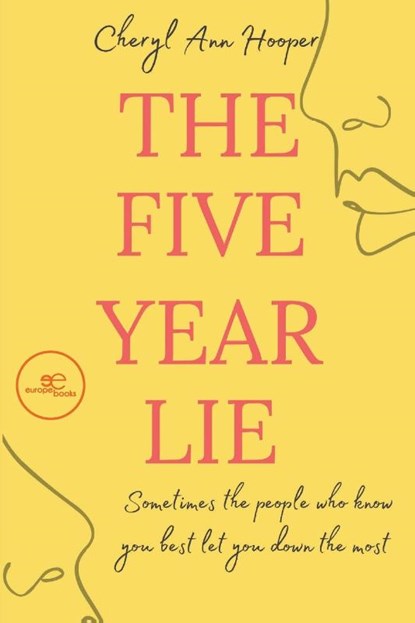 THE FIVE YEAR LIE, Cheryl-Ann Hooper - Paperback - 9791220115452