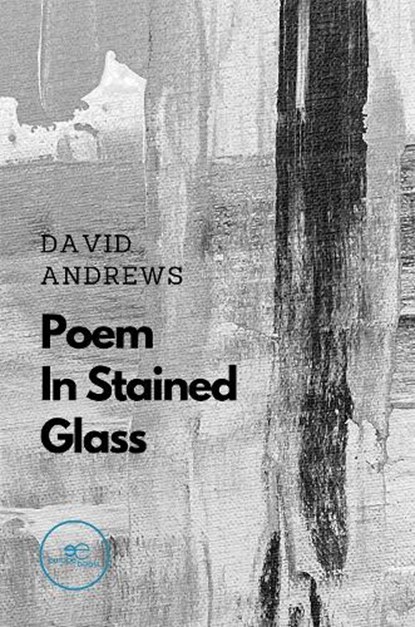 POEM IN STAINED GLASS, ANDREWS,  David - Paperback - 9791220118248
