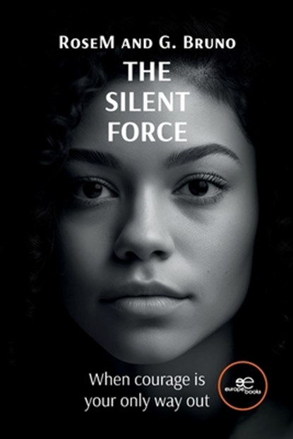 THE SILENT FORCE, Rosem ; G. Bruno - Paperback - 9791220141895