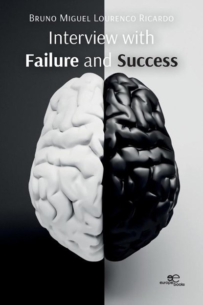 Interview with Failure and Success, Bruno Miguel Lourenco Ricardo - Paperback - 9791220144513