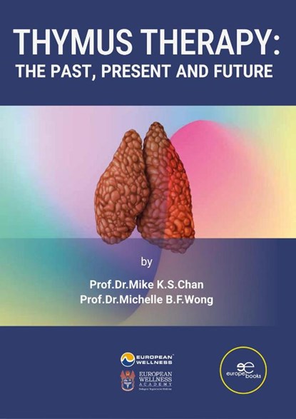 THYMUS THERAPY, Mike K. S. Chan ; Michelle B. F. Wong - Paperback - 9791220150583