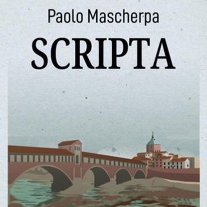 Scripta, Paolo Mascherpa - Ebook - 9791220382847