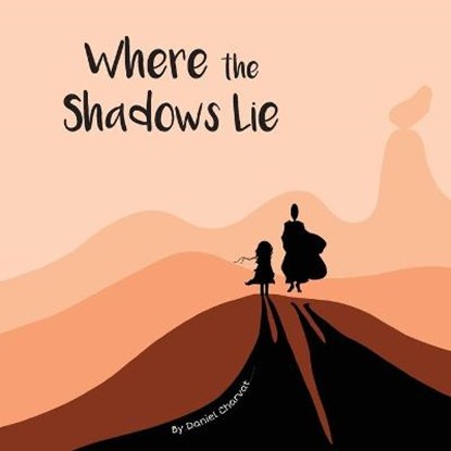 Where the Shadows Lie, CHARVAT,  Daniel - Paperback - 9791221002607