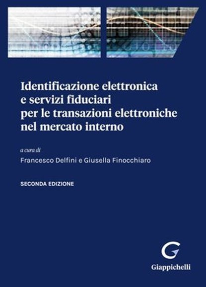 Identificazione elettronica e servizi fiduciari per le transazioni elettroniche nel mercato interno, AA. VV. - Ebook - 9791221167030