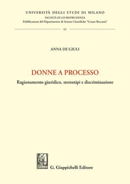 Donne a processo, Anna De Giuli - Ebook - 9791221167597