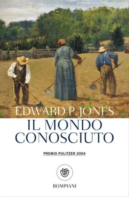 Il mondo conosciuto, Edward P. Jones - Ebook - 9791221700268