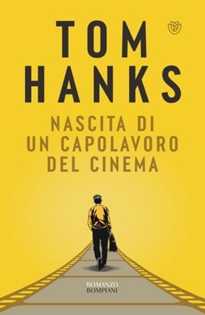 Nascita di un capolavoro del cinema, Tom Hanks - Ebook - 9791221702798