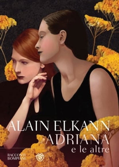 Adriana e le altre, Alain Elkann - Ebook - 9791221703801