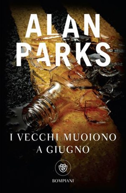 I vecchi muoiono a giugno, Alan Parks - Ebook - 9791221705270
