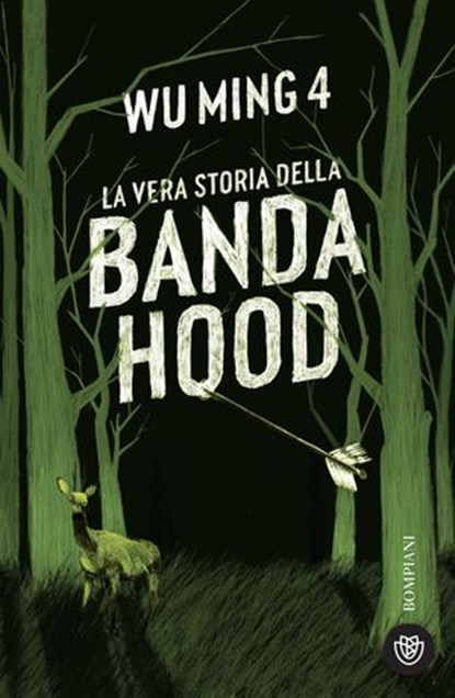 La vera storia della banda Hood, Wu Ming 4 - Ebook - 9791221705652