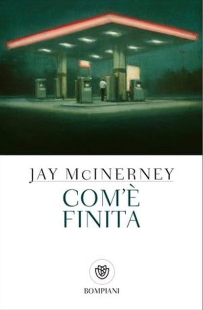 Com'è finita, Jay McInerney - Ebook - 9791221706000