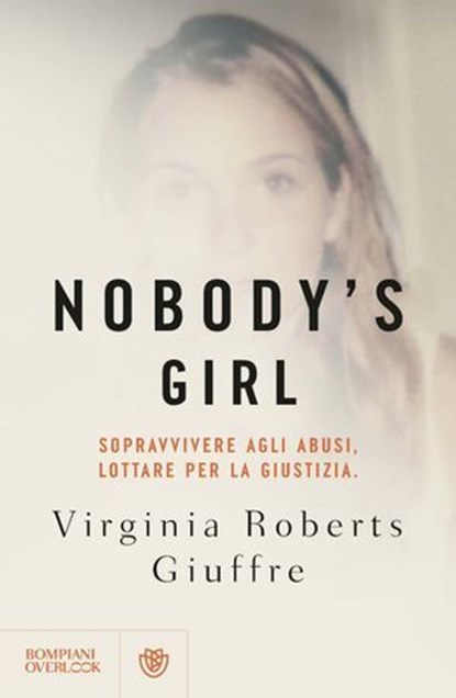 Nobody's Girl (edizione italiana), Virginia Roberts Giuffre - Ebook - 9791221708592