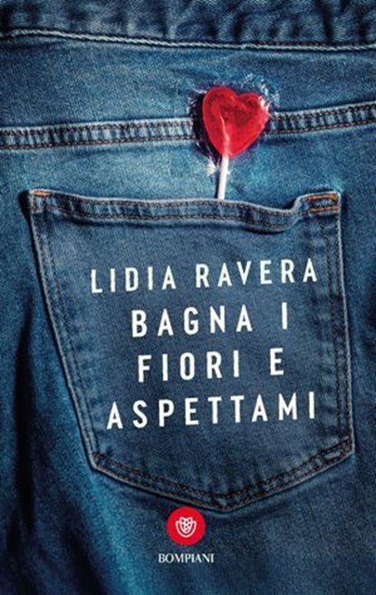 Bagna i fiori e aspettami, Lidia Ravera - Ebook - 9791221708783