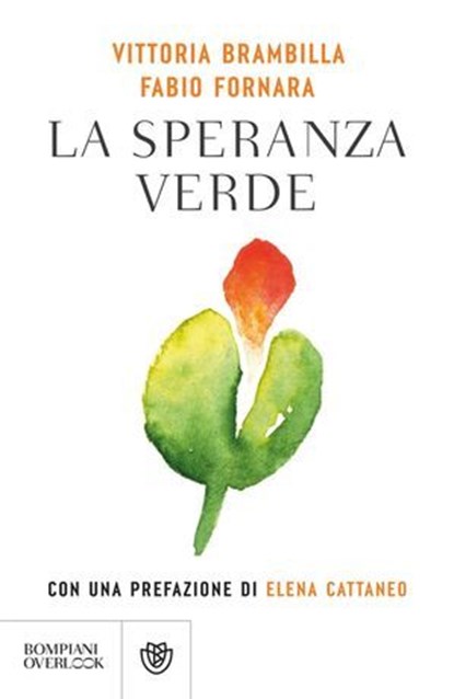 La speranza verde, Vittoria Brambilla ; Fabio Fornara ; Elena Cattaneo - Ebook - 9791221708936