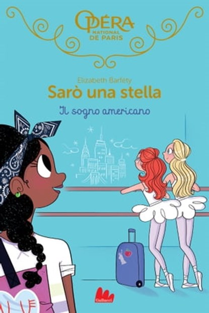 Sarò una stella. Il sogno americano, Elizabeth Barféty - Ebook - 9791222100746