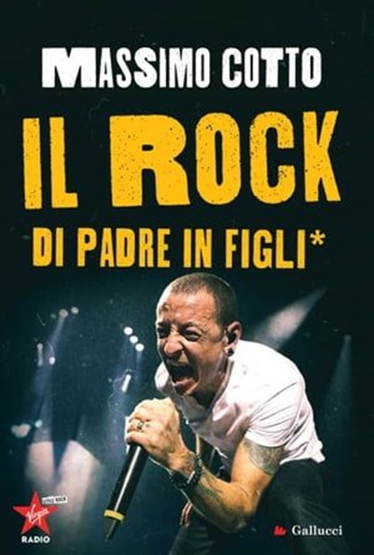 Il rock di padre in figli*, Massimo Cotto - Ebook - 9791222104324