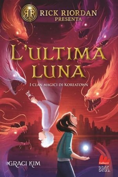 L'ultima luna. I clan magici di Koreatown, Graci Kim - Ebook - 9791222104393