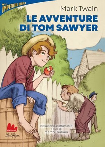 Le avventure di Tom Sawyer, Marc Twain ; Marco Giuliani - Ebook - 9791222106373