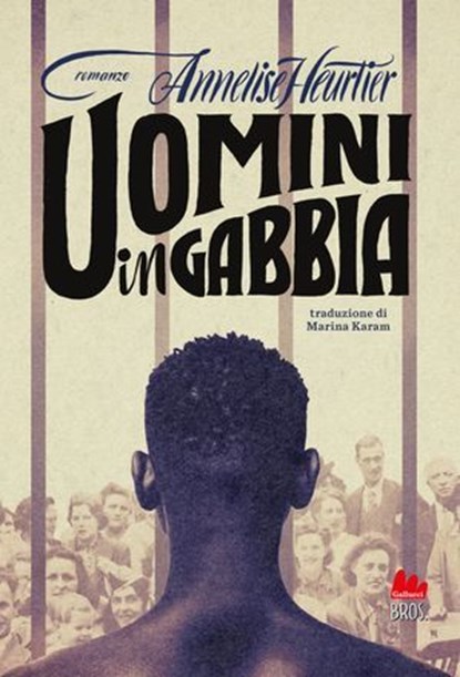 Uomini in gabbia, Annelise Heurtier - Ebook - 9791222111148