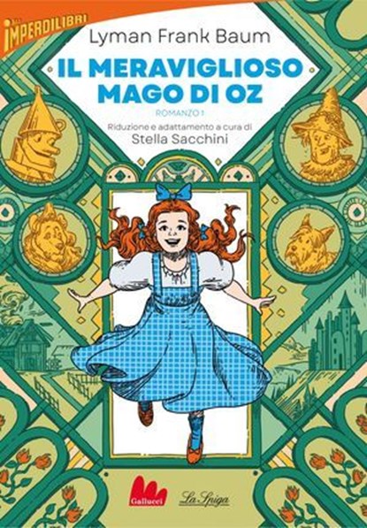 Il meraviglioso mago di Oz, Lyman Frank Baum ; Stella Sacchini - Ebook - 9791222111520