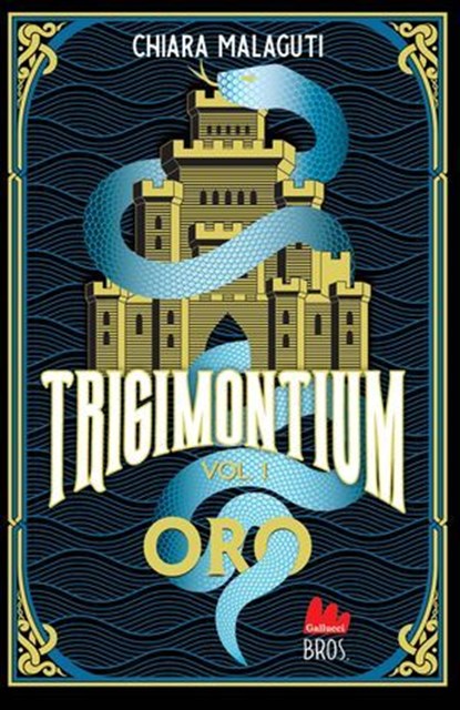 Trigimontium 1. Oro, Chiara Malaguti - Ebook - 9791222111858