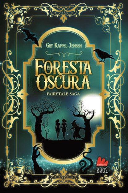 La foresta oscura. Fairytale saga, Gry Kappel Jensen - Ebook - 9791222111926