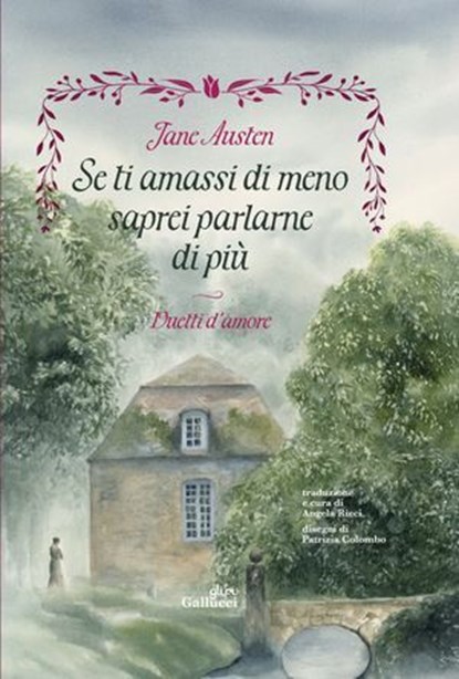 Se ti amassi di meno saprei parlarne di più, Jane Austen ; Angela Ricci - Ebook - 9791222112831