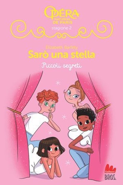 Sarò una stella. Piccoli segreti, Elizabeth Barféty - Ebook - 9791222113722