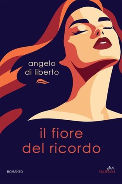 Il fiore del ricordo, Angelo Di Liberto - Ebook - 9791222115108