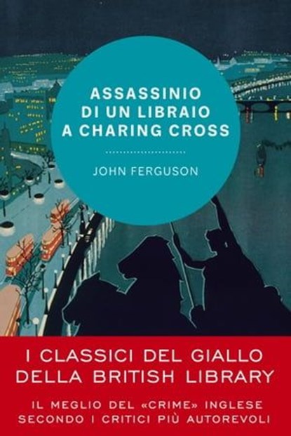 Assassinio di un libraio a Charing Cross, John Ferguson - Ebook - 9791222200378