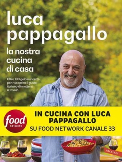 La nostra cucina di casa, Luca Pappagallo - Ebook - 9791222201924
