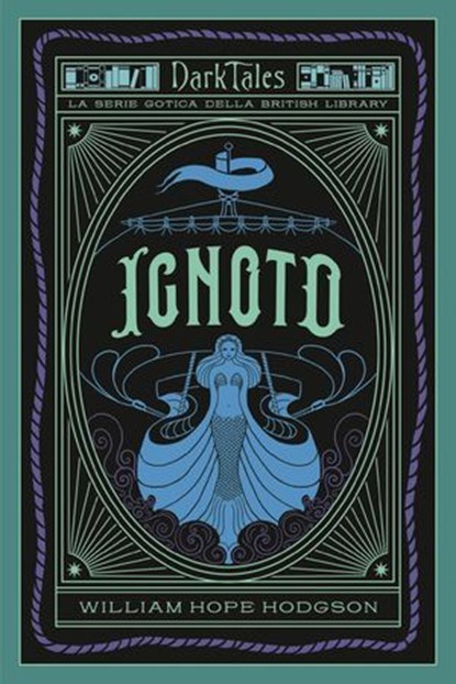 Ignoto, William Hope Hodgson - Ebook - 9791222201979