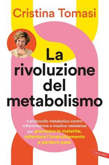 La rivoluzione del metabolismo, Cristina Tomasi - Ebook - 9791222202662