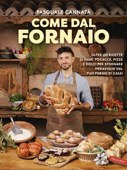 Come dal fornaio, Pasquale Cannatà - Ebook - 9791222203539