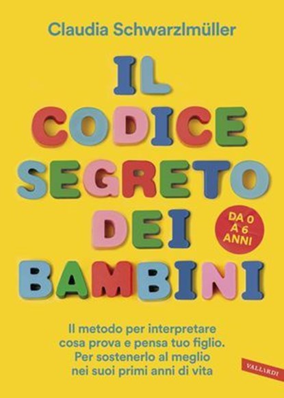 ll codice segreto dei bambini, Claudia Schwarzlmüller - Ebook - 9791222204093