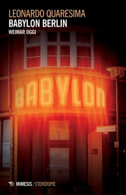 Babylon Berlin, Leonardo Quaresima - Ebook - 9791222301235