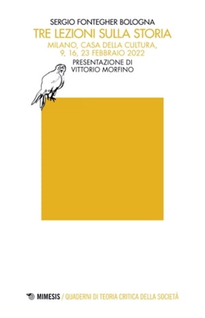 Tre lezioni sulla storia, Sergio Fontegher Bologna - Ebook - 9791222301952