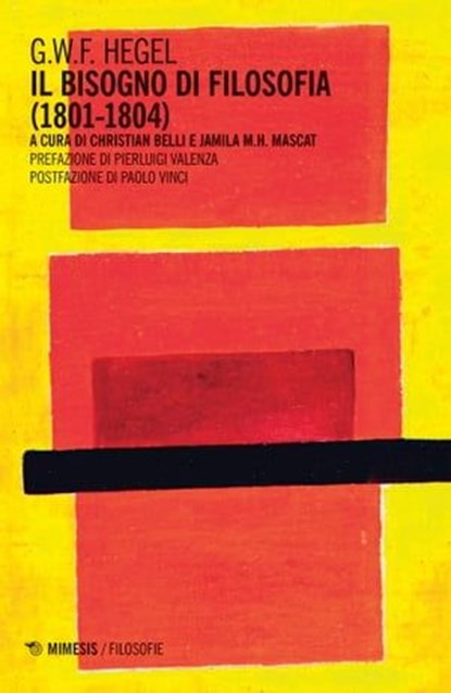 Il bisogno di filosofia (1801-1804), Georg Wilhelm Friedrich Hegel - Ebook - 9791222309439