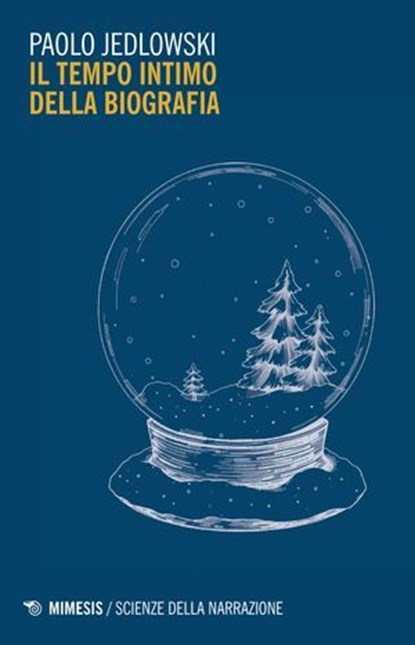 Il tempo intimo della biografia, Paolo Jedlowski - Ebook - 9791222317632
