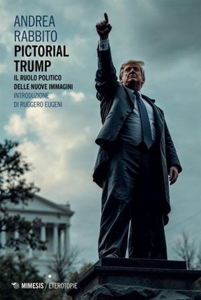 Pictorial Trump, Andrea Rabbito - Ebook - 9791222321332